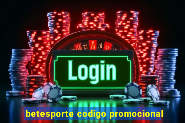 betesporte codigo promocional